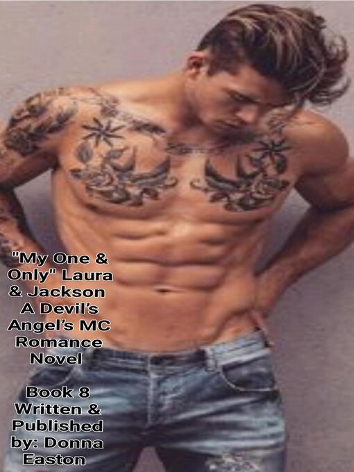 Title details for "My One & Only" Laura & Jackson a Devil's Angel's MC Romance Novel Book 8 by Donna Easton - Available